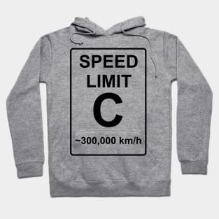 Speed Limit ~300,000 km/h BW Hoodie